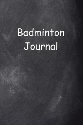 Book cover for Badminton Journal Chalkboard Design