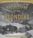 Book cover for Hard Drive to the Klondike