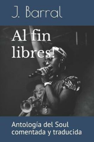 Cover of Al fin libres!