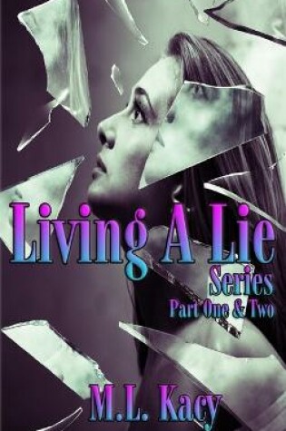Cover of Living A Lie Series