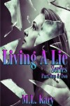 Book cover for Living A Lie Series