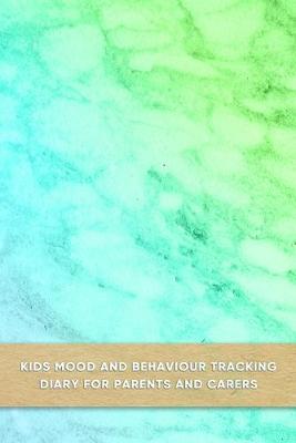 Book cover for Kids mood and behaviour tracking diary for parents and carers