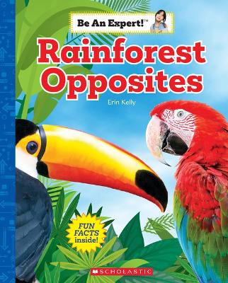 Book cover for Rainforest Opposites (Be an Expert!)