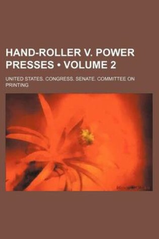 Cover of Hand-Roller V. Power Presses (Volume 2)