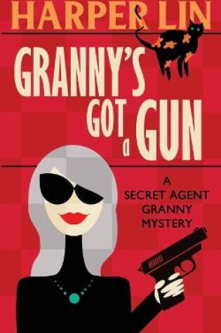 Cover of Granny's Got a Gun