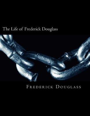 Book cover for The Life of Frederick Douglass