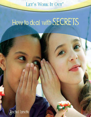 Book cover for How to deal with SECRETS (Let's Work It Out)