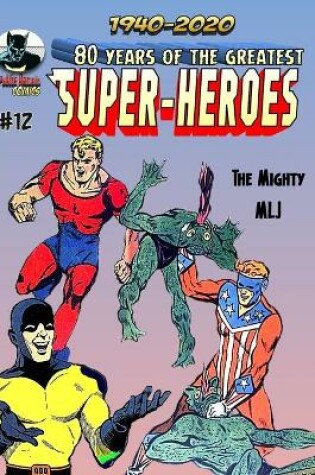 Cover of 80 Years Of The Greatest Super-Heroes #12
