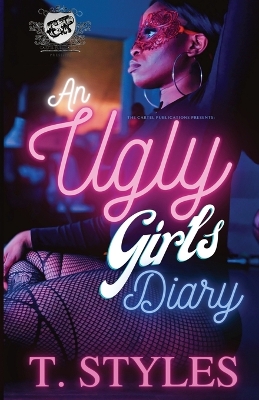 Book cover for An Ugly Girl's Diary (The Cartel Publications Presents)