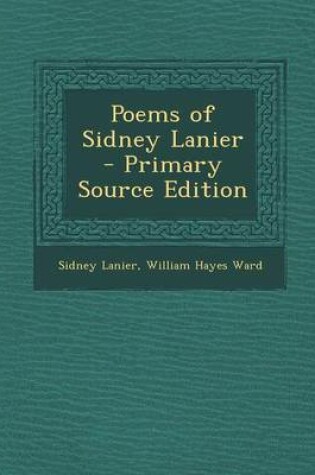 Cover of Poems of Sidney Lanier - Primary Source Edition