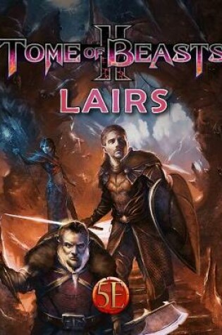 Cover of Tome of Beasts 2: Lairs