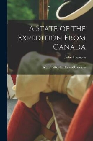 Cover of A State of the Expedition From Canada