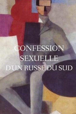 Cover of Confession sexuelle d'un russe du Sud