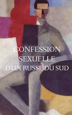Book cover for Confession sexuelle d'un russe du Sud