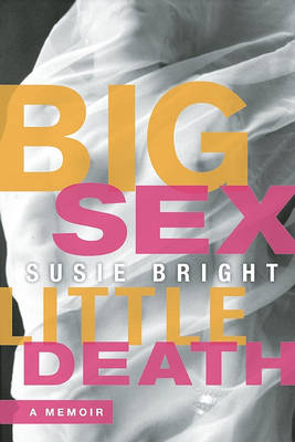 Book cover for Big Sex Little Death