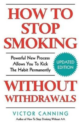 Cover of How to Stop Smoking Without Withdrawals