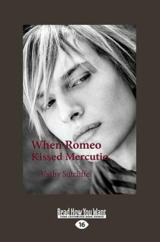 Cover of When Romeo Kissed Mercutio