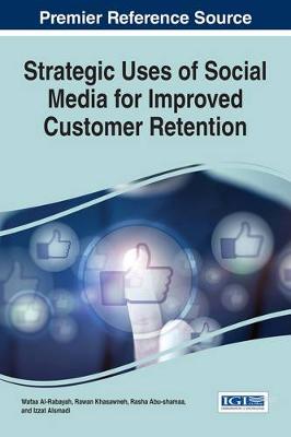 Cover of Strategic Uses of Social Media for Improved Customer Retention
