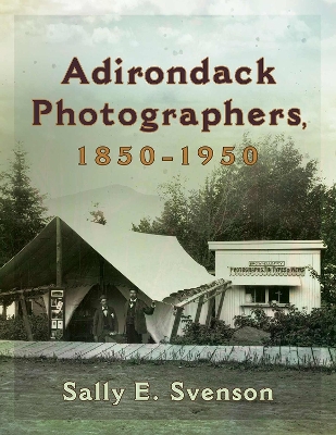 Book cover for Adirondack Photographers, 1850-1950