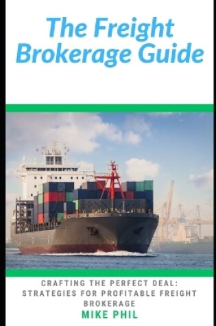 Cover of The Freight Brokerage Guide