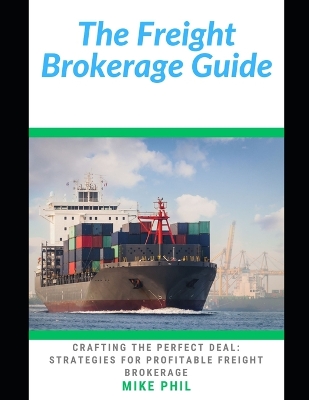 Book cover for The Freight Brokerage Guide