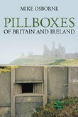 Book cover for Pillboxes of Britain and Ireland