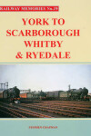 Book cover for York to Scarborough, Whitby and Ryedale