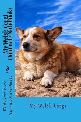 Book cover for My Welsh Corgi (Journal / Notebook)