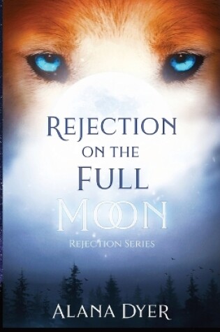 Cover of Rejection On The Full Moon