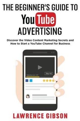 Cover of The Beginner's Guide to Youtube Advertising