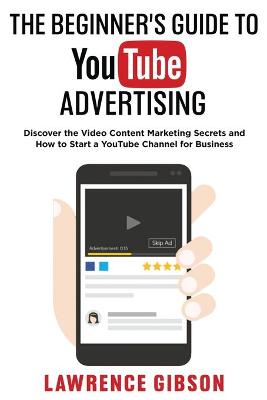 Book cover for The Beginner's Guide to Youtube Advertising