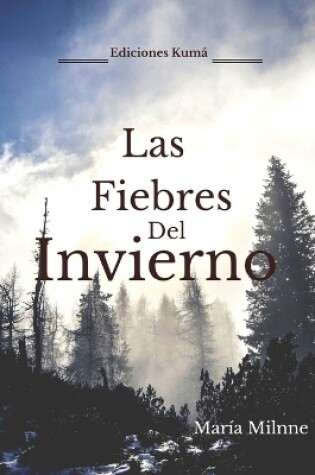 Cover of Las fiebres del invierno