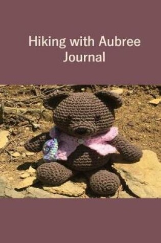 Cover of Hiking with Aubree Journal