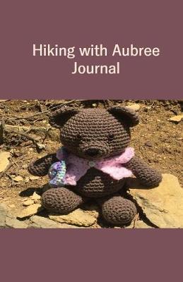 Book cover for Hiking with Aubree Journal