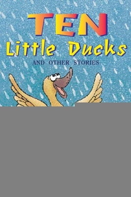 Book cover for Ten Little Ducks and Other Stories (Level 10)