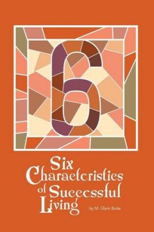 Cover of Six Characteristics of Successful Living