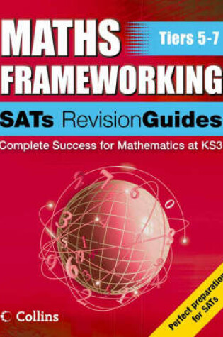 Cover of Maths Frameworking - SATs Revision Guide Levels 5-7