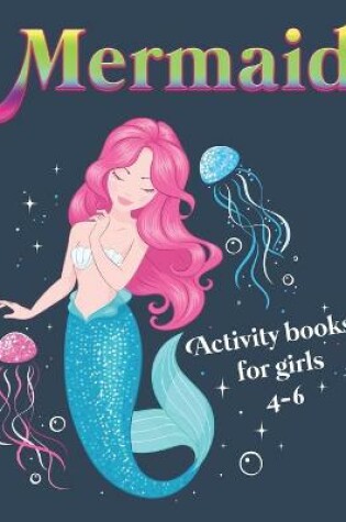 Cover of Mermaid Activity Books for girls 4-6
