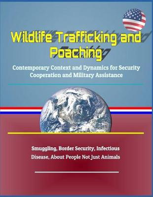 Book cover for Wildlife Trafficking and Poaching