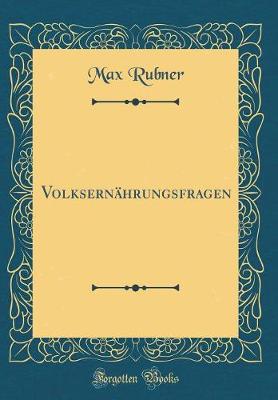 Book cover for Volksernährungsfragen (Classic Reprint)