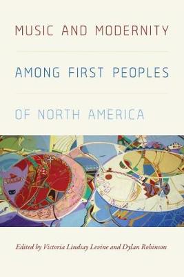 Book cover for Music and Modernity among First Peoples of North America