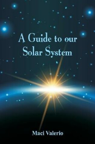 Cover of A Guide to Our Solar System