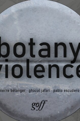 Cover of A Botany of Violence