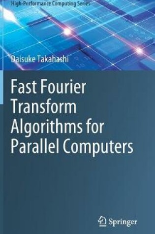 Cover of Fast Fourier Transform Algorithms for Parallel Computers