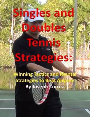 Book cover for Singles and Doubles Tennis Strategies: Winning Tactics and Mental Strategies to Beat Anyone