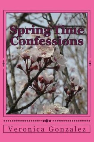 Cover of Spring Time Confessions