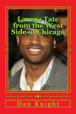 Book cover for Larenz Tate from the West Side of Chicago