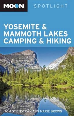 Book cover for Moon Spotlight Yosemite and Mammoth Lakes Camping and Hiking