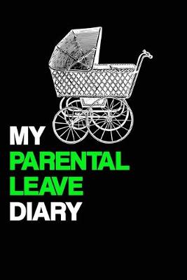 Book cover for My Parental Leave Diary