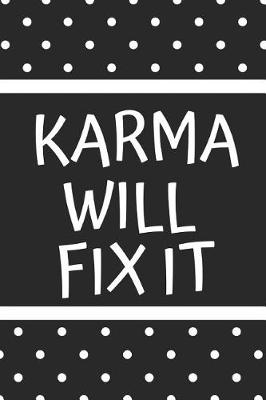 Book cover for Karma Will Fix It